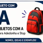 Objeto com A: Nomes de Objetos com a Letra A Para Adedonha e Stop