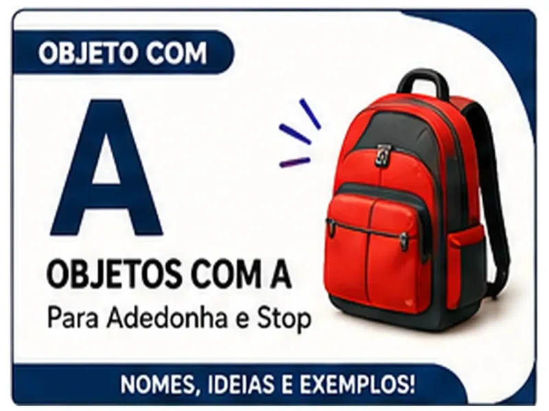 Objeto com A: Nomes de Objetos com a Letra A Para Adedonha e Stop