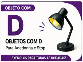 Objeto com D: Exemplos de Objetos com D Para Stop, Escola e Brincadeiras