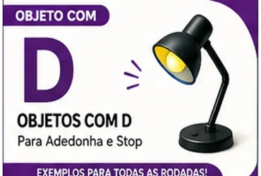 Objeto com D: Exemplos de Objetos com D Para Stop, Escola e Brincadeiras