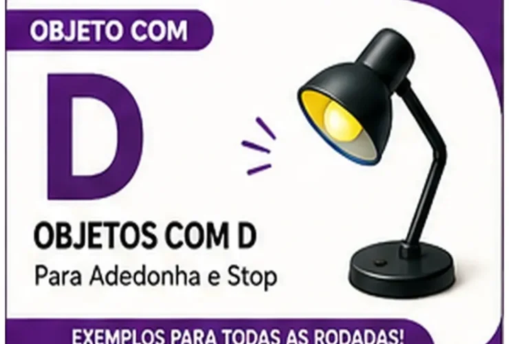 Objeto com D: Exemplos de Objetos com D Para Stop, Escola e Brincadeiras