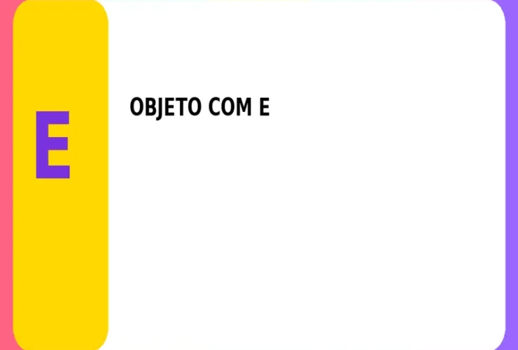 Objeto com E: Lista Atualizada de Objetos com a Letra E
