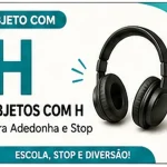 Objeto com H: Objetos com H Para Adedonha, Stop e Atividades Escolares