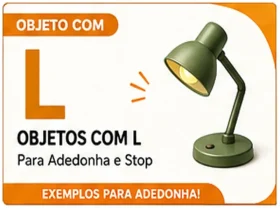 Objeto com L: Nomes de Objetos com L Para Adedonha e Brincadeiras