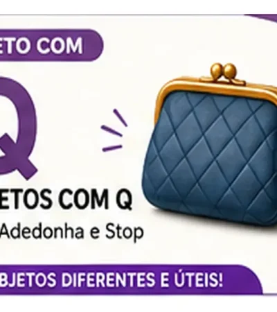 Objeto com Q: Nomes de Objetos com Q Para Adedonha e Desafios