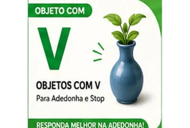 Objeto com V: Lista de Objetos com V Para Responder Melhor na Adedonha