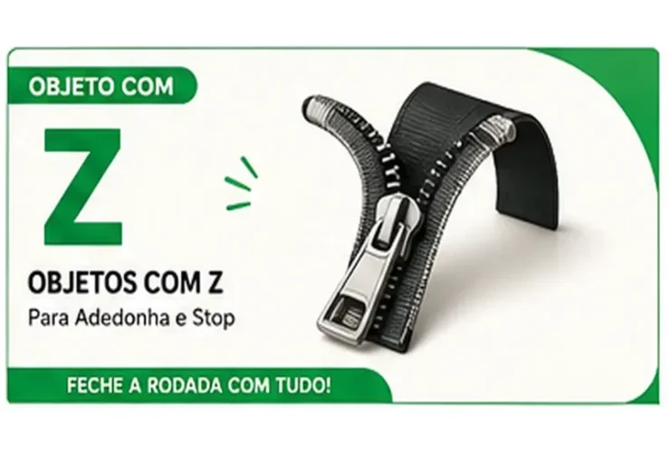 Objeto com Z: Lista de Objetos com Z Para Fechar Bem a Rodada